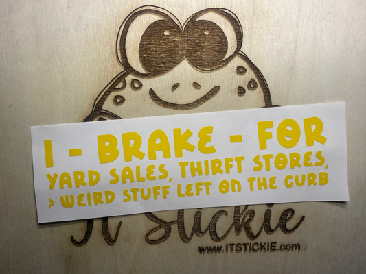 I Brake For decal image 0