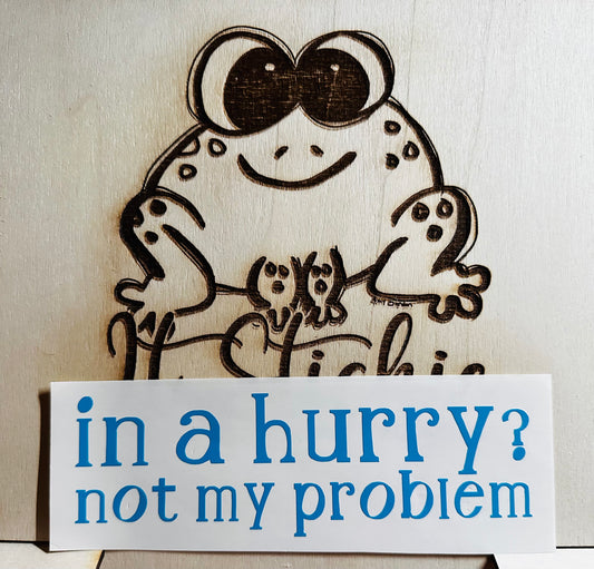 In a hurry, not my problem image 0