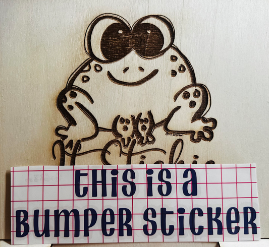 This is a bumper sticker Decal image 0