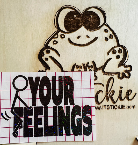 Fuck Your Feelings Decal image 0
