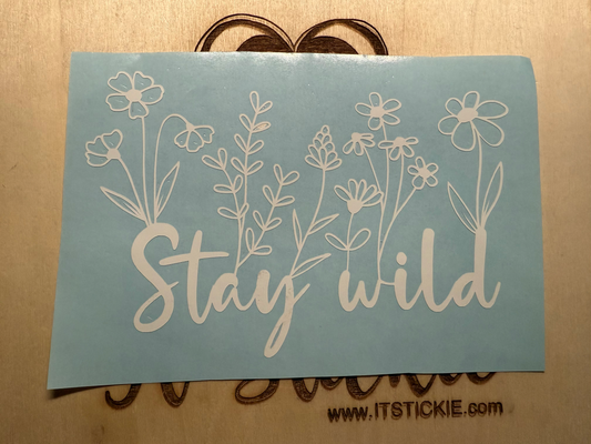 Stay Wild flowers Decal image 0