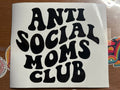 Anti-Social Moms Club Decal