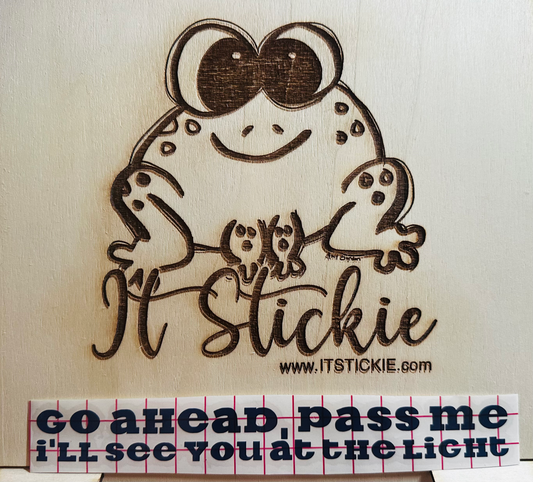 Go ahead, pass me I'll see you at the light Decal image 0