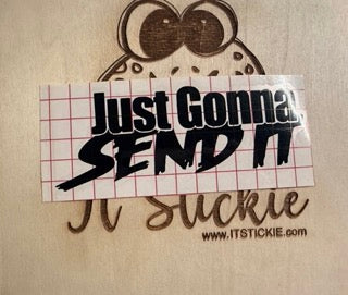 Just gonna send it Decal image 0