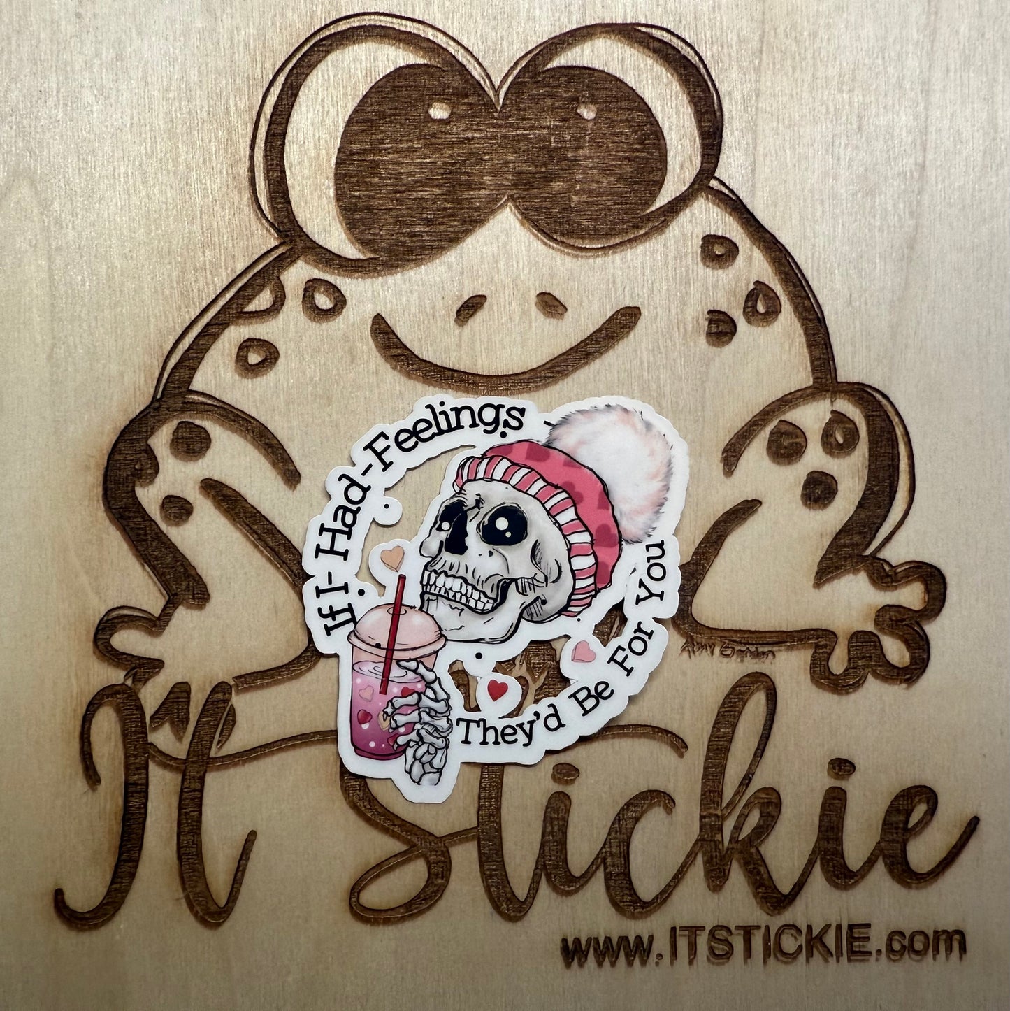 If I had feelings, they'd be for you Skeleton  Sticker image 0