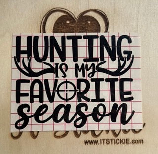 Hunting is my Favorite Season Decal image 0